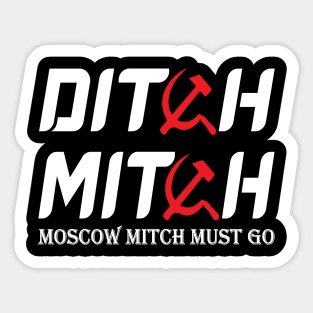 Ditch moscow mitch Sticker